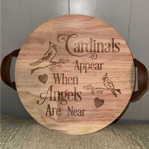 “Cardinals Appear When Angels Are Near” Wood
Serving Tray